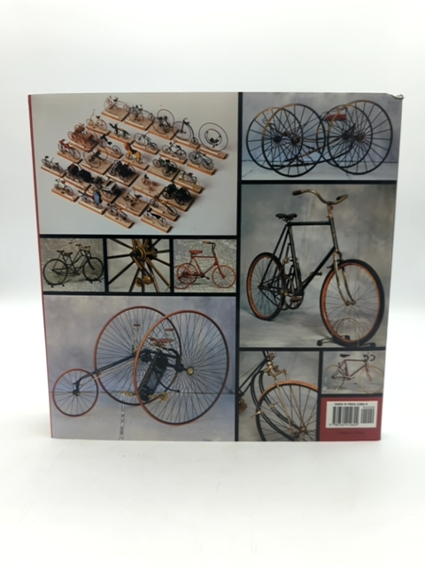 The Bicycle: Boneshakers, Highwheelers And Other Celebrated Cycles, Gilbert King by Gilbert King