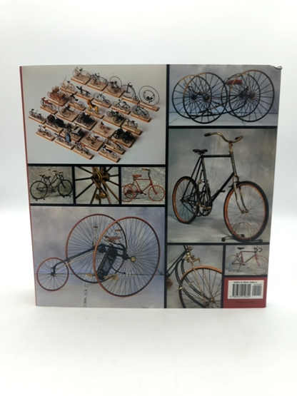 The Bicycle: Boneshakers, Highwheelers And Other Celebrated Cycles, Gilbert King by Gilbert King