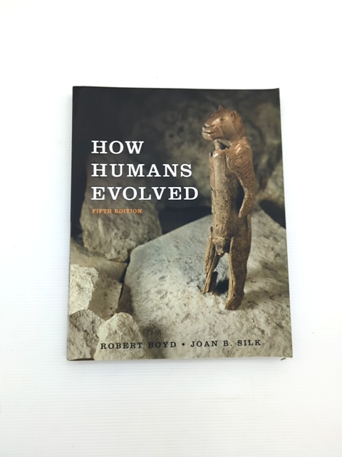 How Humans Evolved by Joan B. Silk Robert Boyd (Paperback, 2009) Anthropology by Joan B. Silk, Robert Boyd, Grout
