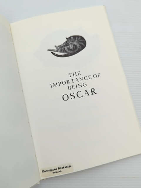 The Importance Of Being Oscar by Oscar Wilde, Biography by Yvonne Skargon