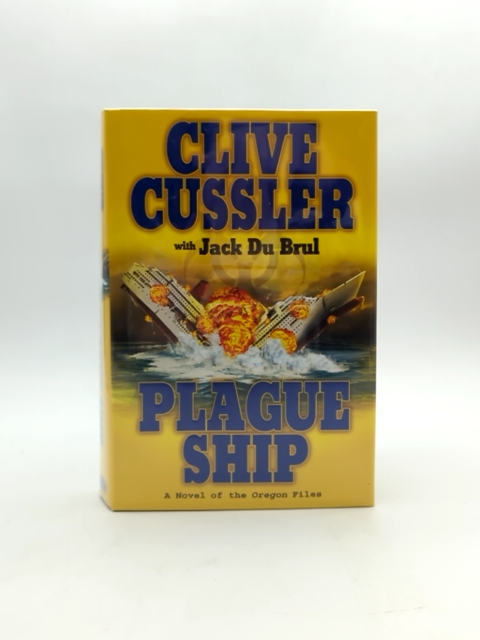 Plague Ship (the Oregon Files) by Clive Cussler & Jack Du Brul, SIGNED by Clive Cussler, Jack Du Brul