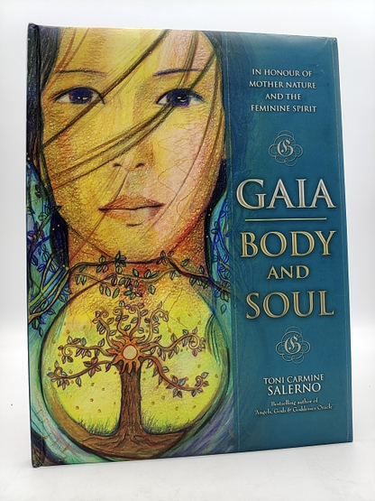 Gaia, Body Soul: In Honor Of Mother Nature The Feminine Spirit, Toni Carmine Sal by Toni Carmine Salerno