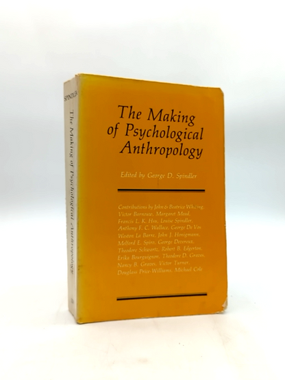 The Making Of Psychological Anthropology, George Dearborn Spindler, Anthropology by George D. Spindler