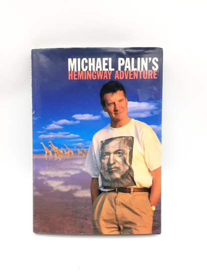 Michael Palin's Hemingway Adventure (Hardcover, 1999) Signed 1st Edition Book by Michael Palin