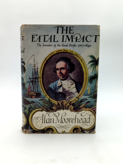 The Fatal Impact by Alan Moorehead (Hardcover, 1966) History by Alan Moorehead