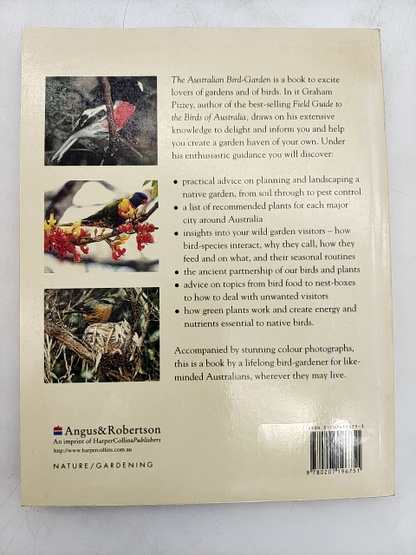 The Australian Bird-garden: Creating Havens For Native Birds by Graham Pizzey by Graham Pizzey