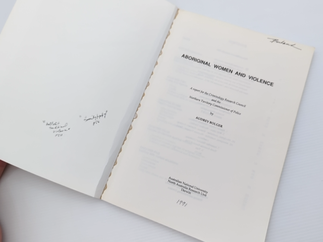 Aboriginal Women And Violence: Report For The Criminology Research Council And T by Audrey Bolger