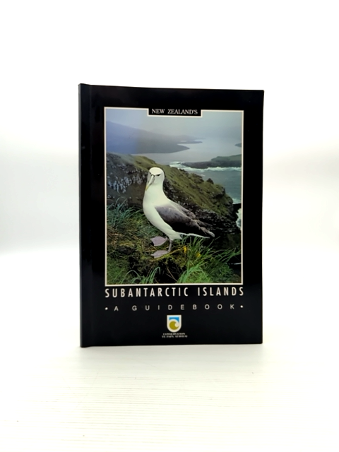 New Zealand's Subantarctic Islands Guidebook by Tim Higham, Travel Guide by Tim Higham