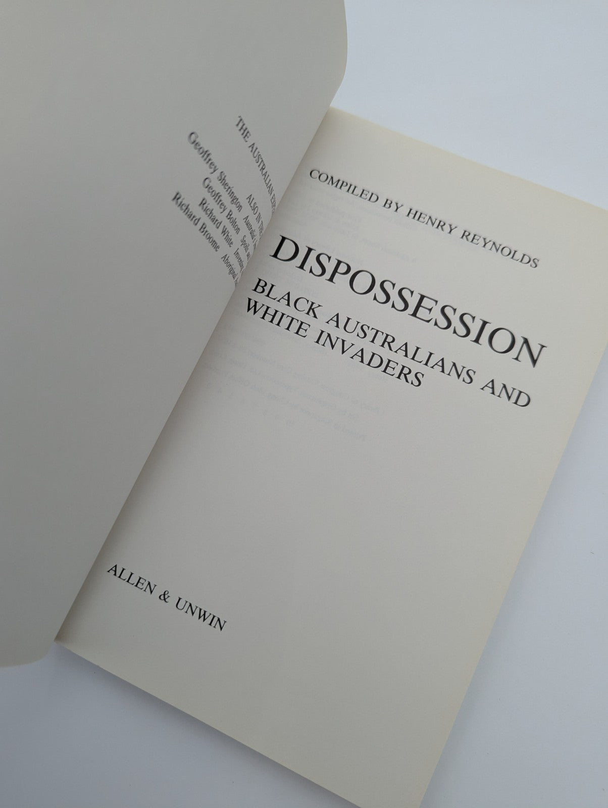 Dispossession: Black Australians And White Invaders by Henry Reynolds by Henry Reynolds
