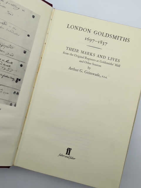 London Goldsmiths 1697-1837: Their Marks And Lives by Arthur Grimwade by Arthur Grimwade