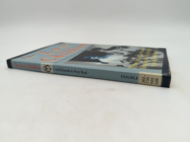 The Lost Children: Thirteen Australians Taken From Their Aboriginal Families Tel by "Coral Edwards Peter Read"