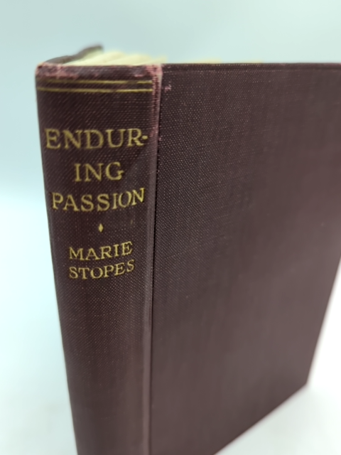 Enduring Passion by Marie Carmichael Stopes (Cloth, 1928) 1st Edition by Marie Carmichael Stopes