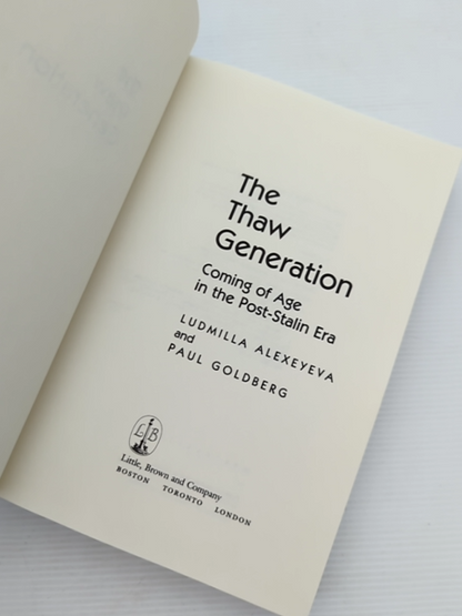 The Thaw Generation Coming Of Age In The Post-stalin Era, Li︠U︡Dmila Alekseeva by Ludmilla Alexeyeva