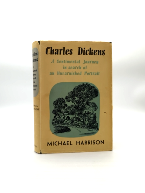 Charles Dickens Sentimental Journey by Michael Harrison (Hardcover, 1953) by Michael Harrison