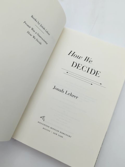 How We Decide by Jonah Lehrer (Hardcover, 2009) 1st Edition Decision Making by Jonah Lehrer