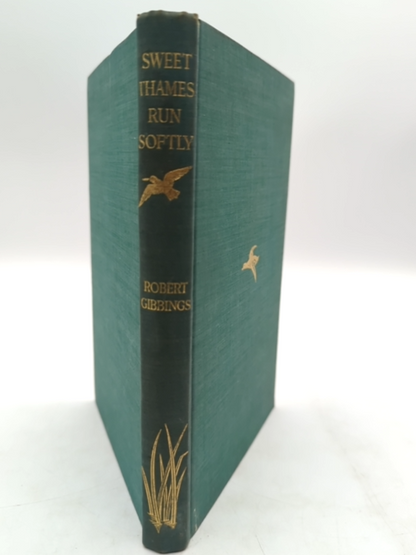 Sweet Thames Run Softly by Robert Gibbings (Cloth, 1948) Exploration & Travel by Robert Gibbings