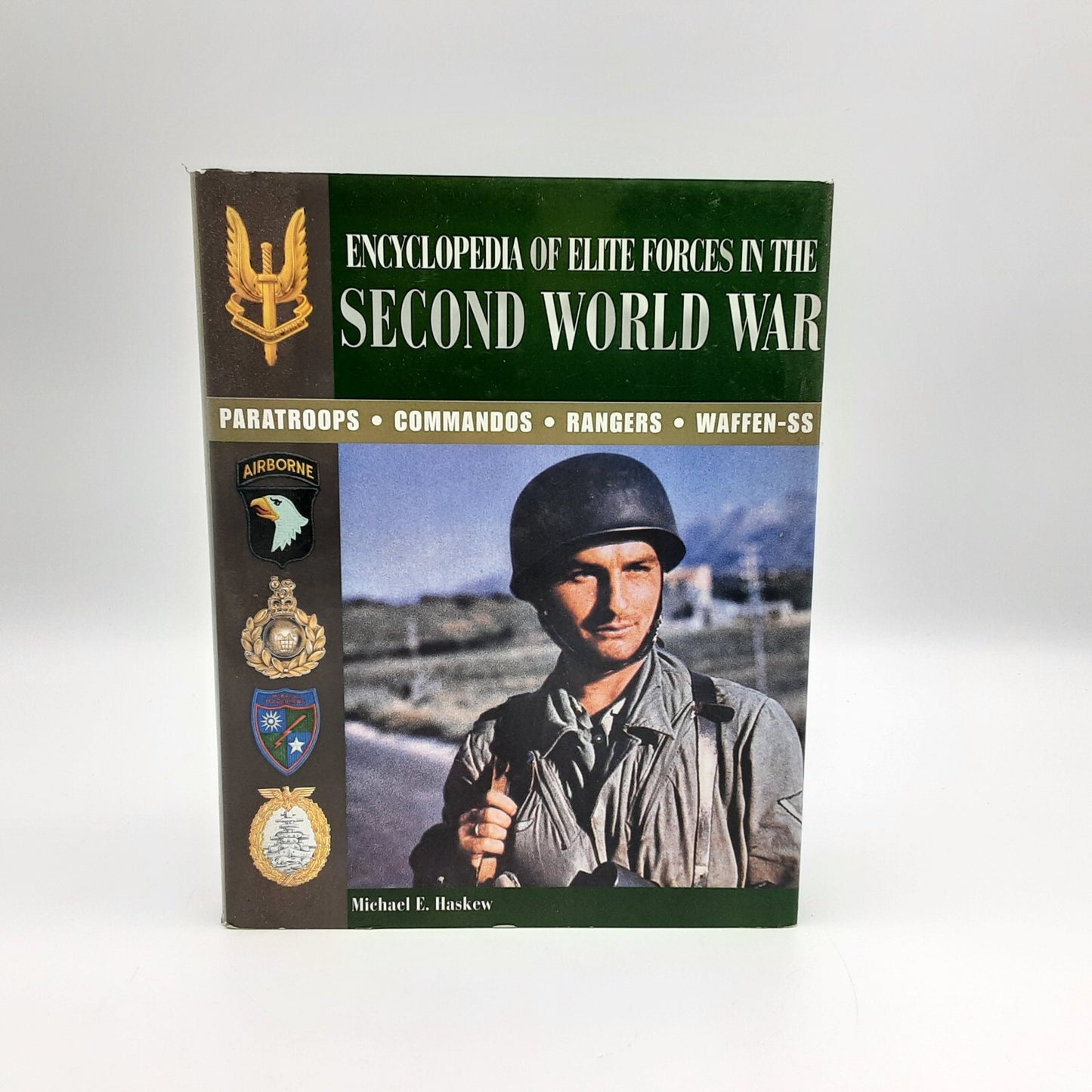 Encylopedia of Elite Military Forces in WW2 by Michael Haskew (Hardcover, 2007) by Michael E. Haskew