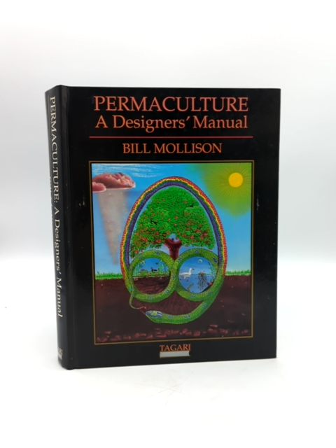 Permaculture: Designers' Manual by Bill Mollison (Hardcover, 1997) Agriculture by Bill Mollison