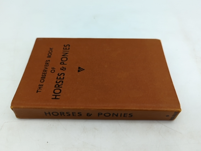 The Observer's Book Of Horses And Ponies by R S Summerhays, Hardcover 1963 by R S Summerhays