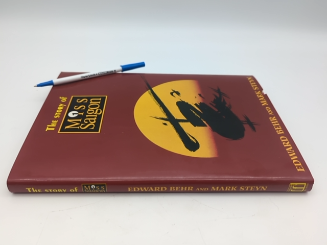 The Story Of Miss Saigon by Mark Steyn & Edward Behr, Broadway Musical Book by "Mark Steyn Edward Behr"