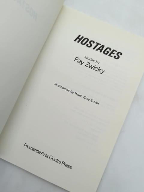 Hostages by Fay Zwicky (Paperback, 1983) 1st Edition by Fay Zwicky