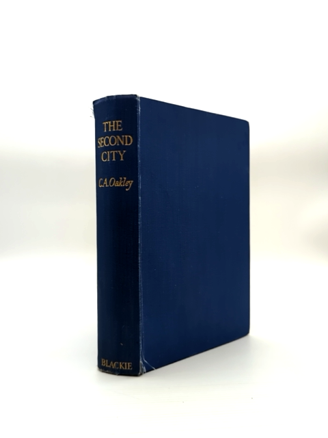 The Second City by C A Oakley (Hardcover, 1947) by C A Oakley