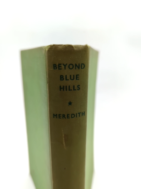Beyond Blue Hills by Gwen Meredith (Hardcover, 1953) Australian Novel by Gwen Meredith