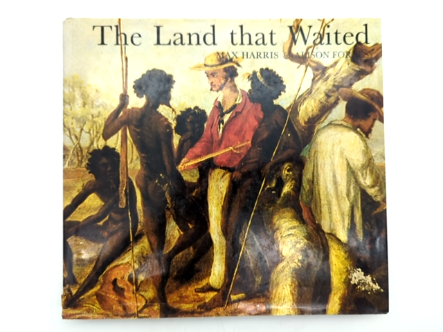 The Land That Waited by Max Harris (Hardcover, 1971) White Settlement by Max Harris