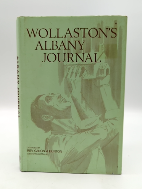 The Wollaston Journals by Canon A Burton (Hardcover, 1975) by Canon A Burton