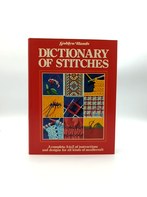 Golden Hands Dictionary Of Stitches by Sheila Brull, Embroidery by Sheila Brull