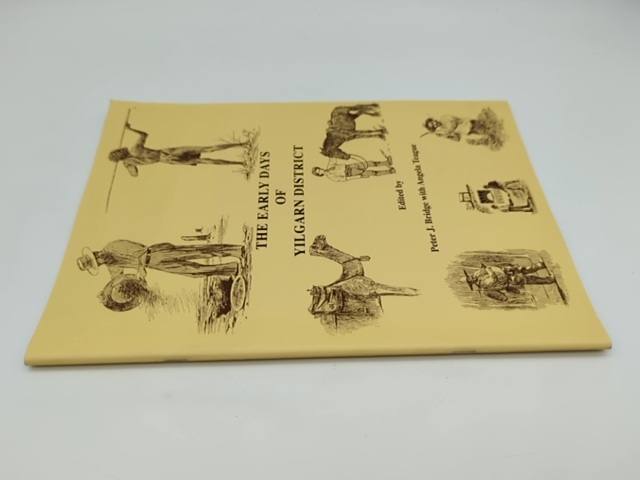 The Early Days Of Yilgarn District by Angela Teague (Hardcover) 0859054454 by Peter J. Bridge, Angela Teague