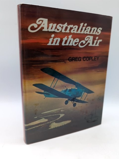 Australians in the Air by Gregory R Copley (Hardcover, 1976) 1st Ed, Aviation by Gregory R Copley
