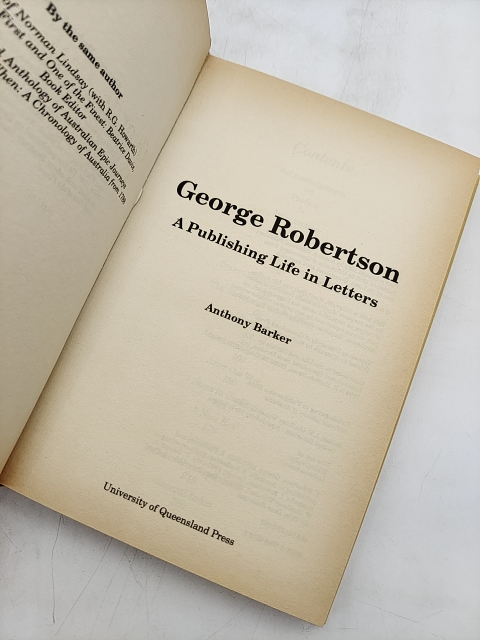 George Robertson: Publishing Life In Letters by Anthony Barker, Publishing by Anthony Barker