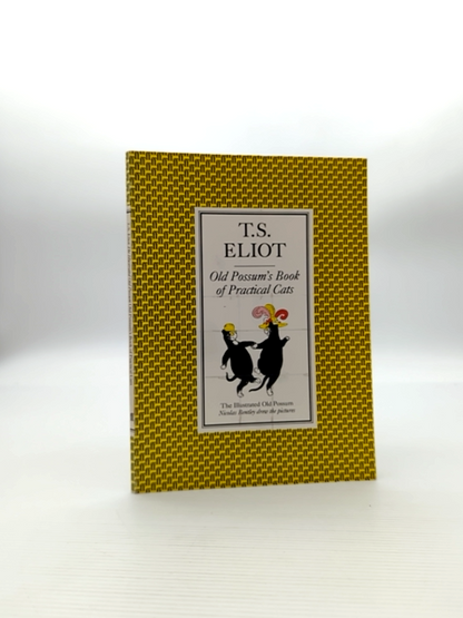 The Illustrated Old Possum: Old Possum's Book Of Practical Cats, Thomas Stearns by Thomas Stearns Eliot