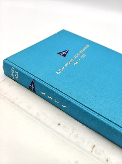 Sydney Sails by P R Stephensen (Hardcover, 1962) 1st Ed Royal Squadron 1862-1962 by P R Stephensen