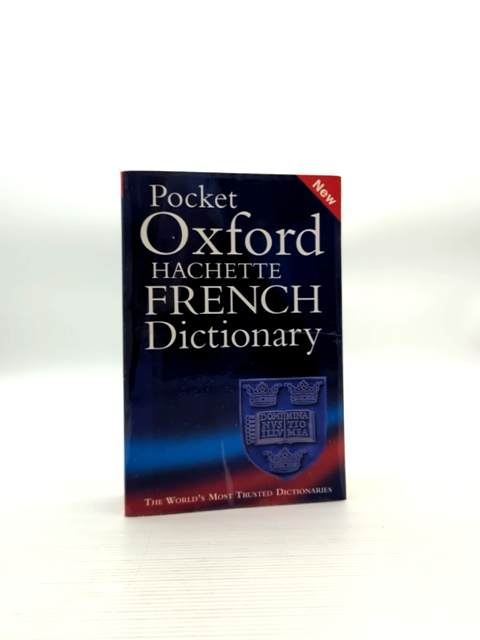 Pocket Oxford Hachette French Dictionary by Martine Pierquin Marianne Chalmers by Martine Pierquin