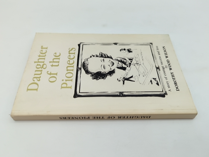 Daughter Of The Pioneers, Dorothy Wood (Paperback 1987) Swan River colony Perth by "Dorothy Wood Wilson"
