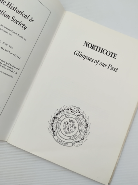 Northcote Glimpses Of Our Past by Northcote Historical & Conservation Society by Northcote Historical & Conservation Society