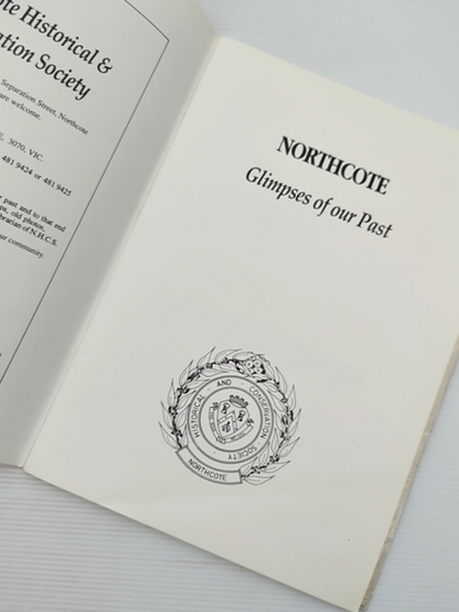 Northcote Glimpses Of Our Past by Northcote Historical & Conservation Society by Northcote Historical & Conservation Society