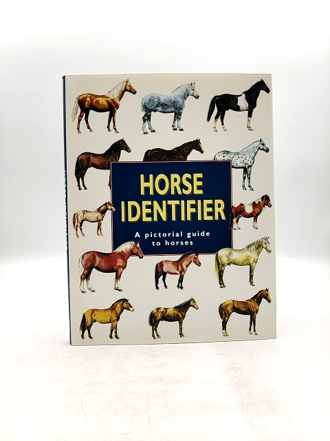 Horse Identifier: A Pictorial Guide to Horses by Jeremy Harwood by Not Available