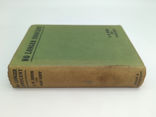 No Longer Innocent by E W Irwin (Cloth, 1934) 1st Edition Western Australian by Ivan Goff