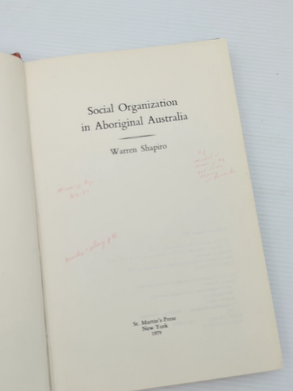 Social Organization In Aboriginal Australia by Warren Shapiro, Anthropology by Warren Shapiro
