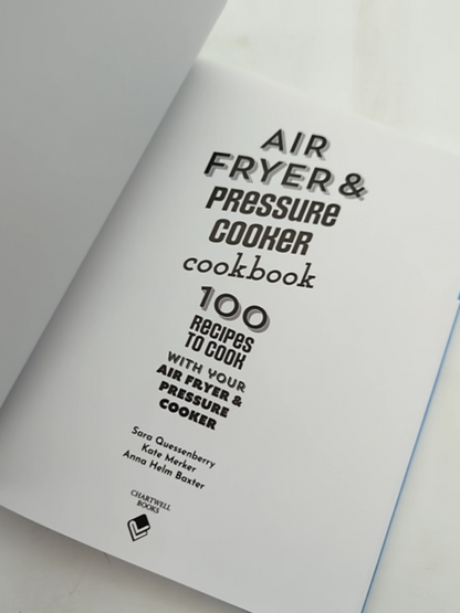 Air Fryer And Pressure Cooker Cookbook by Kate Merker Sara Quessenberry by "Kate Merker Sara Quessenberry"