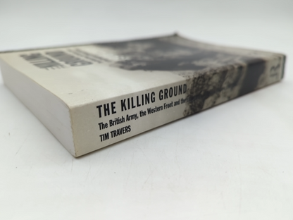 The Killing Ground The British Army, The Western Front, And The Emergence Of Mod by Timothy Travers
