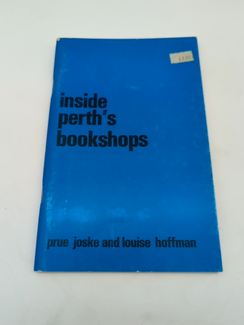 Inside Perth's Bookshops by Louise Joske Prue And Hoffman 0909325065 by Louise Joske Prue And Hoffman
