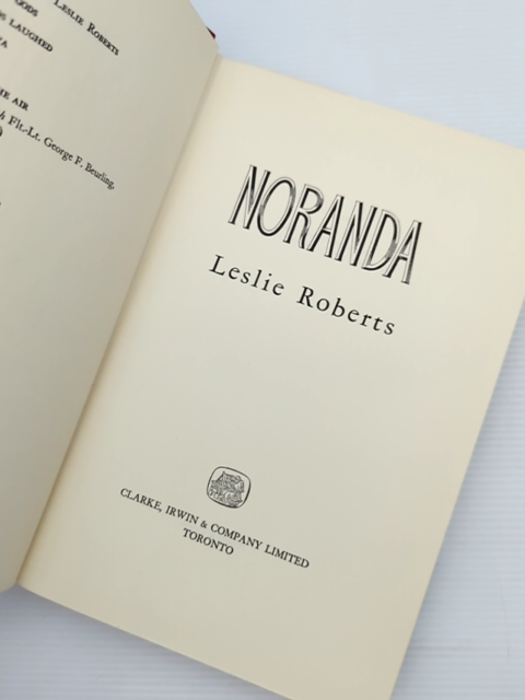 Noranda by Leslie Roberts (Hardcover, 1956) by Leslie Roberts