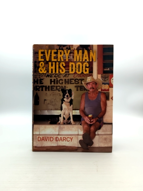 Every Man And His Dog by David Darcy (Hardcover, 2013) by David Darcy