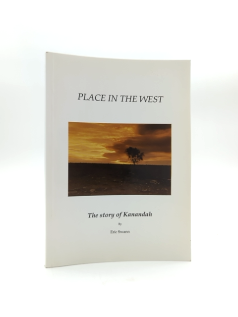 Place In The West: The Story Of Kanandah by Eric Swann (Paperback, 2008) by Eric Swann