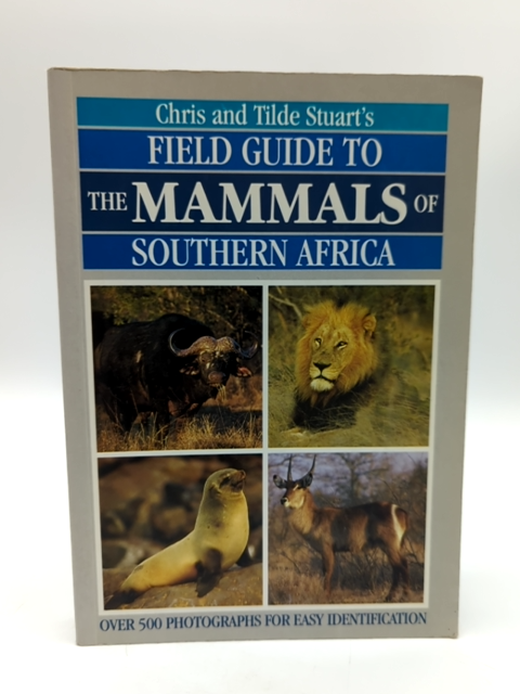 Field Guide To Mammals Of Southern Africa, Wildlife Lions Cheetahs Elephants by Tilde Stuart Chris Stuart