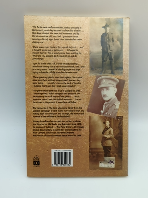 The Boys Who Came Home by Harvey Broadbent, Gallipoli Australian History by Harvey Broadbent